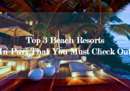 Top 3 Beach Resorts In Puri That You Must Check Out