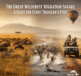 The Great Wildebeest Migration Safari